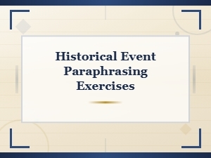 Historical Event Paraphrasing Exercises for Sentence Rewriting Practice